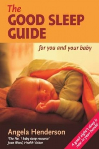 Good Sleep Guide for You and Your Baby, The