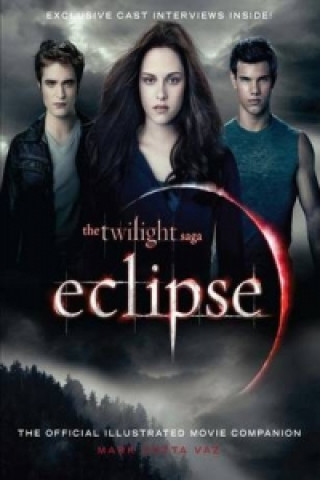 Twilight Saga Eclipse: The Official Illustrated Movie Companion