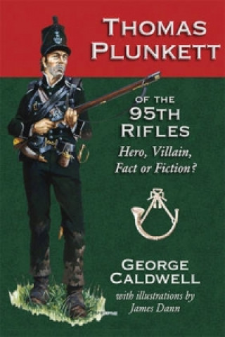 Thomas Plunkett of the 95th Rifles