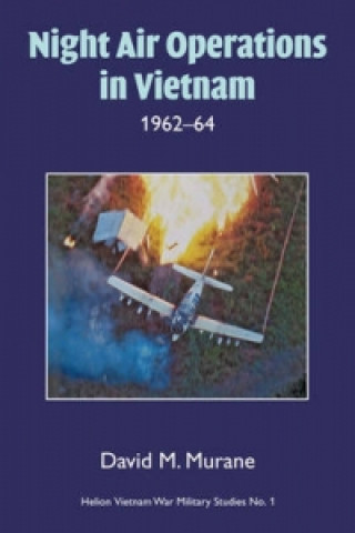 Night Air Operations in Vietnam 1962-64