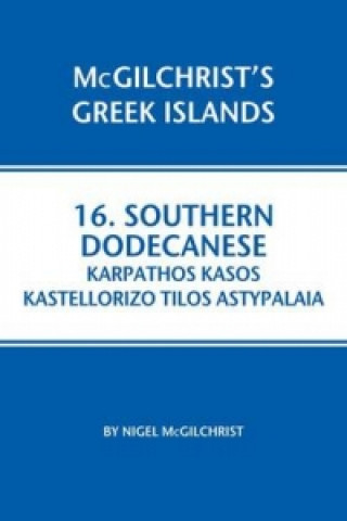 Southern Dodecanese: Karpathos, Ksos, Kastellorizo, Tylos, Astypalaia