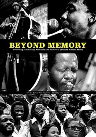 Beyond memory: From the diary of Max Mojapelo