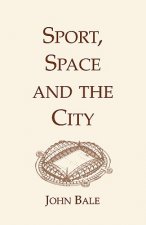 Sport, Space and the City