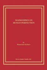 Maimonides on Human Perfection