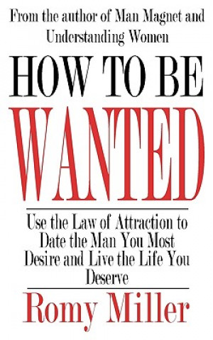 How to Be Wanted