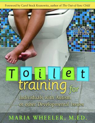 Toilet Training for Individuals with Autism and Related Disorders