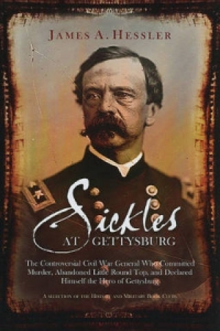 Sickles at Gettysburg