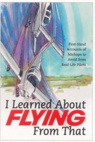 I Learned About Flying from That