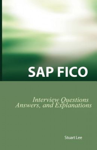SAP Fico Interview Questions, Answers, and Explanations