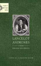 Lancelot Andrewes and His Private Devotions