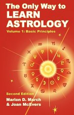 Only Way to Learn Astrology, Volume 1, Second Edition