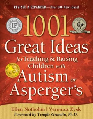 1001 Great Ideas for Teaching and Raising Children with Autism or Asperger's