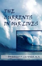 Currents in Our Lives