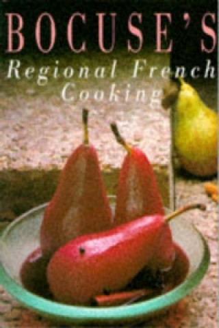 Bocuse's Regional French Cooking