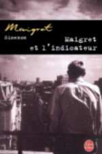 Maigret et l'indicateur