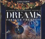 Dreams Through the Glass