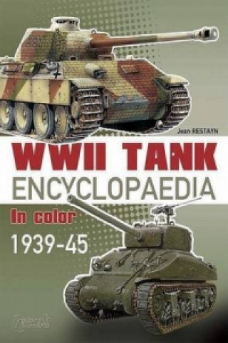 Encyclopaedia of Afvs of WWII: Tanks