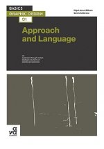 Basics Graphic Design 01: Approach and Language