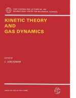 Kinetic Theory and Gas Dynamics