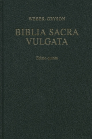 Vulgata. Biblia Sacra iuxta vulgatam versionem