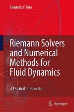 Riemann Solvers and Numerical Methods for Fluid Dynamics