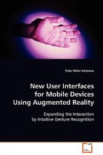 New User Interfaces for Mobile Devices Using Augmented Reality