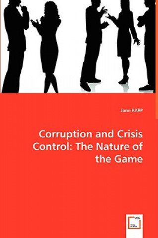 Corruption and Crisis Control