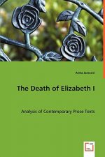 Death of Elizabeth I - Analysis of Contemporary Prose Texts