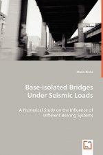 Base-Isolated Bridges Under Seismic Loads