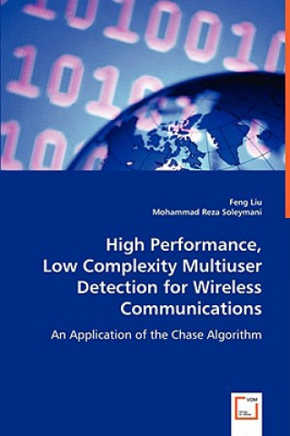 High Performance, Low Complexity Multiuser Detection for Wireless Communications