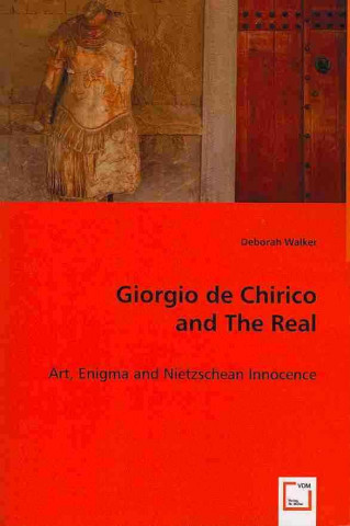 Giorgio de Chirico and The Real
