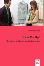 Dress Me Up! - The Use of Fashion in Identity Formation