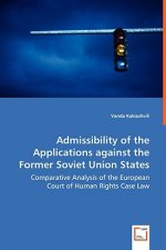 Admissibility of the Applications against the Former Soviet Union States - Comparative Analysis of the European Court of Human Rights Case Law