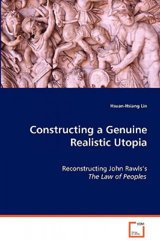 Constructing a Genuine Realistic Utopia
