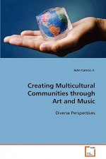 Creating Multicultural Communities through Art and Music