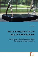 Moral Education in the Age of Individualism