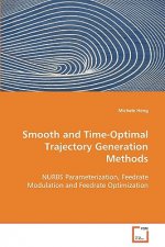 Smooth and Time-Optimal Trajectory Generation Methods