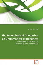 Phonological Dimension of Grammatical Markedness