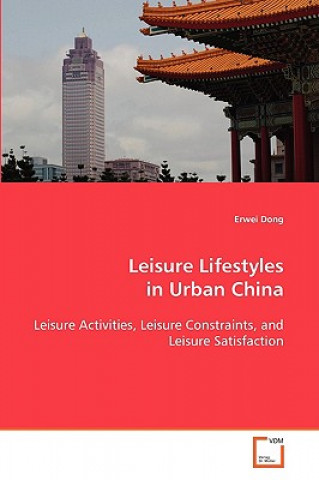 Leisure Lifestyles in Urban China