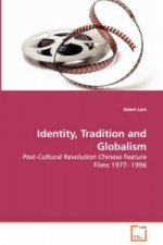 Identity, Tradition and Globalism - Post-Cultural Revolution