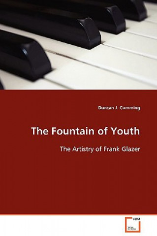 Fountain of Youth - The Artistry of Frank Glazer