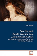 Say No and Death Awaits You