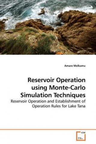 Reservoir Operation using Monte-Carlo Simulation Techniques