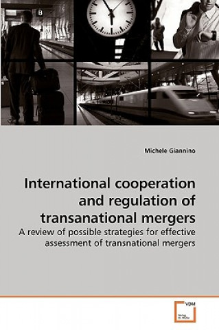 International cooperation and regulation of transanational mergers