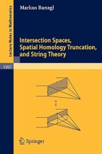 Intersection Spaces, Spatial Homology Truncation, and String