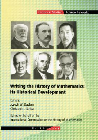 Writing the History of Mathematics: Its Historical Development