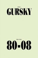 Andreas Gursky Works 80-08