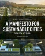 Albert Speer & Partners: A Manifesto for Sustainable Cities