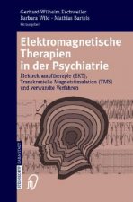 Elektromagnetische Therapien in Der Psychiatrie