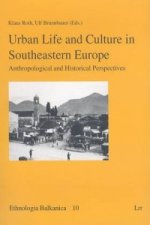Urban Life and Culture in Southeastern Europe